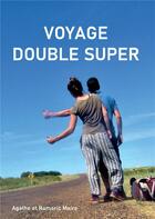 Couverture du livre « Voyage double super » de Maire aux éditions Maire Romaric
