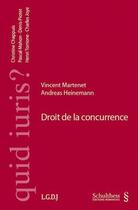 Couverture du livre « Droit de la concurrence » de Andreas Heinemann et Vincent Martenet aux éditions Schulthess