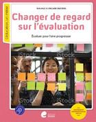 Couverture du livre « Changer de regard sur l evaluation » de Baesens Vinciane aux éditions Editions Erasme