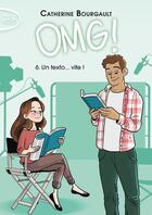 Couverture du livre « OMG ! t.6 » de Bourgault Catherine aux éditions Michel Lafon Poche
