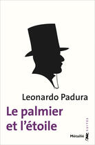 Couverture du livre « Le palmier et l'étoile » de Leonardo Padura aux éditions Metailie