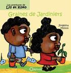 Couverture du livre « Les aventures de Lili et Koko ; graines de jardiniers » de Jorgelina Militon aux éditions Orphie