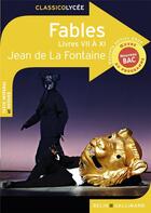 Couverture du livre « Fables (livres VII à XI) » de Jean De La Fontaine aux éditions Belin Education