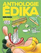 Couverture du livre « Edika ; Intégrale vol.3 ; 1991-1996 » de Edika aux éditions Fluide Glacial