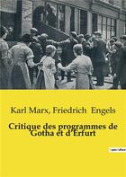 Couverture du livre « Critique des programmes de Gotha et d'Erfurt » de Karl Marx et Friedrich Engels aux éditions Shs Editions