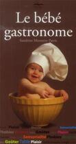 Couverture du livre « Le bébé gastronome » de Sandrine Monnery-Patris aux éditions Philippe Duval