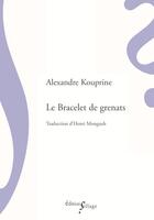 Couverture du livre « Le bracelet de grenats » de Alexandre Kouprine aux éditions Sillage