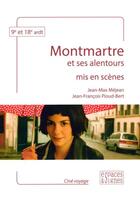 Couverture du livre « Montmartre mis en scenes » de Jean-Max Mejean et Jean-Francois Pioud-Bert aux éditions Espaces & Signes