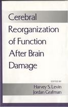 Couverture du livre « Cerebral Reorganization of Function after Brain Damage » de Harvey S Levin aux éditions Oxford University Press Usa