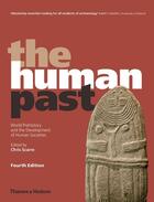 Couverture du livre « The human past ; world prehistory and the development of human societies (édition 2018) » de Chris Scarre aux éditions Thames & Hudson