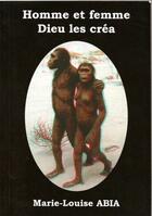 Couverture du livre « Homme et femme, Dieu les créa » de Marie-Louise Abia aux éditions J&r Publishing