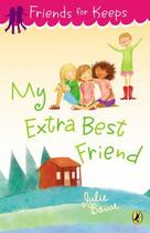 Couverture du livre « My Extra Best Friend » de Bowe Julie aux éditions Penguin Group Us