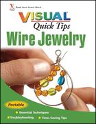 Couverture du livre « Wire Jewelry VISUAL Quick Tips » de Chris Franchetti Michaels aux éditions Visual