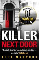 Couverture du livre « The killer next door » de Alex Marwood aux éditions Sphere