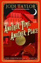 Couverture du livre « ANOTHER TIME, ANOTHER PLACE » de Jodi Taylor aux éditions Headline