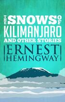 Couverture du livre « Snows of Kilimanjaro and Other Stories » de Ernest Hemingway aux éditions Scribner