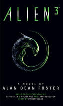 Couverture du livre « Alien 3: The Official Movie Novelization » de Alan Dean Foster aux éditions Titan Digital