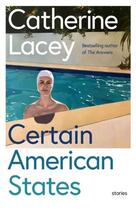 Couverture du livre « CERTAIN AMERICAN STATES » de Lacey Catherine aux éditions Granta Books