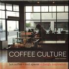 Couverture du livre « Coffee culture » de Schneider Robert aux éditions Images Publishing