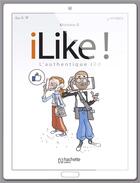 Couverture du livre « I like ! l'authentique iBD » de Monsieur B. aux éditions Hachette Comics