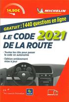 Couverture du livre « Code de la route Michelin (édition 2021) » de Collectif Michelin aux éditions Michelin