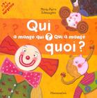 Couverture du livre « Qui a mange qui? qui a mange quoi? » de Schneegans Marie-Pie aux éditions Pere Castor