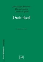 Couverture du livre « Droit fiscal (6e édition) » de Laurence Vapaille et Jean-Jacques Bienvenu et Lambert/Thierry aux éditions Puf