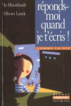 Couverture du livre « Reponds-moi quand je t'ecris ! » de Hoestlandt/Latyk aux éditions Casterman