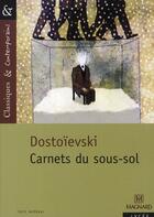 Couverture du livre « Carnets du sous-sol » de Fedor Mikhailovitch Dostoievski aux éditions Magnard