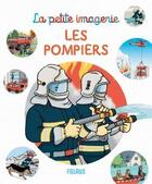Couverture du livre « Les pompiers » de Sylvie Michelet et Didier Gateau et Emilie Beaumont et Florence Renout aux éditions Fleurus