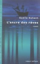 Couverture du livre « L'ancre des rêves » de Gaelle Nohant aux éditions Robert Laffont