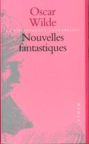 Couverture du livre « Nouvelles Fantastiques » de Oscar Wilde aux éditions Stock