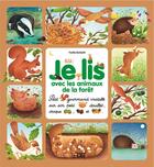 Couverture du livre « Je lis avec les animaux de la forêt » de Yvette Barbetti aux éditions Lito