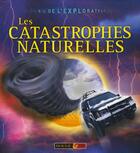 Couverture du livre « Les catastrophes naturelles » de Caroline Harris aux éditions Rouge Et Or