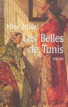 Couverture du livre « Les belles de tunis » de Nine Moati aux éditions Rocher