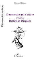 Couverture du livre « D'une craie qui s'efface ; reflets et disgrâce » de Mathieu Hilfiger aux éditions Editions L'harmattan