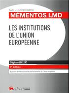 Couverture du livre « Les institutions de l'Union européenne (7e édition) » de Stephane Leclerc aux éditions Gualino