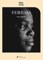 Couverture du livre « Feridas » de Komi Djade aux éditions Amalthee