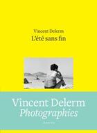 Couverture du livre « Songwriting ; l'été sans fin ; c'est un lieu qui existe encore » de Vincent Delerm aux éditions Actes Sud