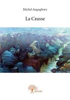 Couverture du livre « La crasse » de Auguglioro Michel aux éditions Edilivre