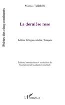 Couverture du livre « La dernière rose » de Marius Torres aux éditions Editions L'harmattan