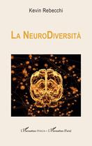 Couverture du livre « La neurodiversità » de Kevin Rebecchi aux éditions L'harmattan