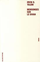 Couverture du livre « Mensonges sur le divan » de Irvin D. Yalom aux éditions Galaade