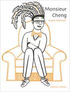 Couverture du livre « Monsieur Cheng » de Sophie Daxhelet aux éditions Memo