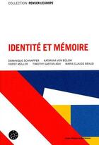 Couverture du livre « Identité et mémoire » de Dominique Schnapper et Katarina Von Bulow aux éditions Culturesfrance