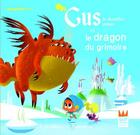 Couverture du livre « Gus, le chevalier minus et le dragon du grimoire » de Francoise De Guibert et Dankerleroux aux éditions Gulf Stream