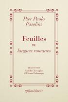 Couverture du livre « Feuilles de langues romanes » de Pier Paolo Pasolini aux éditions Ypsilon