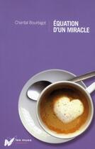 Couverture du livre « Équation d'un miracle » de Bourbigot Chantal aux éditions Intervista