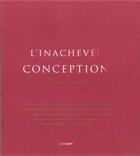 Couverture du livre « L'inachevée conception » de Evelyne Arthaud aux éditions Lienart