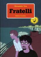 Couverture du livre « Fratelli » de Alessandro Tota aux éditions Cornelius